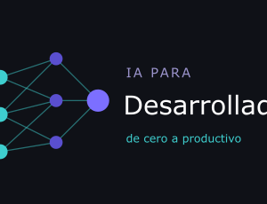 IA para desarrolladores